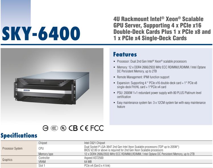 研華SKY-6400 4U 機(jī)架式 Intel Xeon? Scalable GPU 服務(wù)器, 支持4個PCIex16雙層卡片,1 個 PCIex8 單層 FH/HL 卡片, 和 1 個PCIex4 卡片