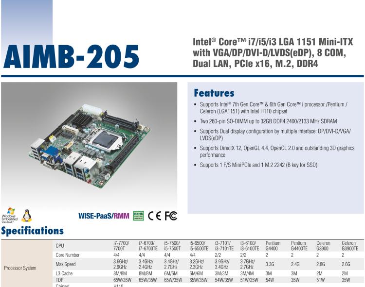 研華AIMB-205 適配Intel? 第6/7代 Core? i 處理器，搭載H110芯片組。高性價比，擁有豐富的擴展接口，穩(wěn)定可靠。