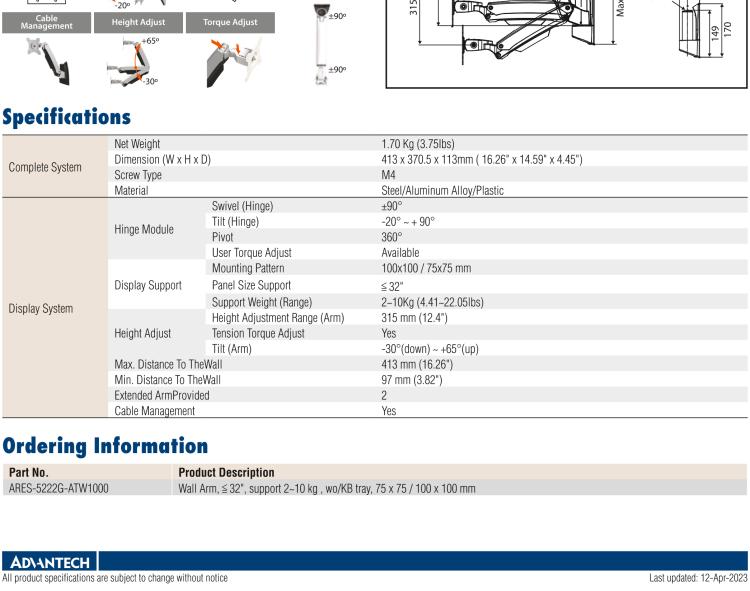 研華ARES-5112D ARES-5112D is a rail wall-mounted workstation with keyboard tray that is compatible with 75 x 75mm or 100 x 100mm VESA patterns.